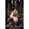 The Lilac Fairy Book, Edited by Andrew Lang, Fiction, Fairy Tales, Folk Tales, Legends & Mythology