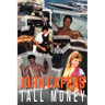 John Cappas: Tall Money