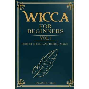 Wicca For Beginners: : Book of Spells and herbal magic.