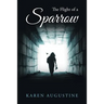 The Flight of a Sparrow
