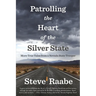 Patrolling the Heart of the Silver State: More True Tales from a Nevada State Trooper