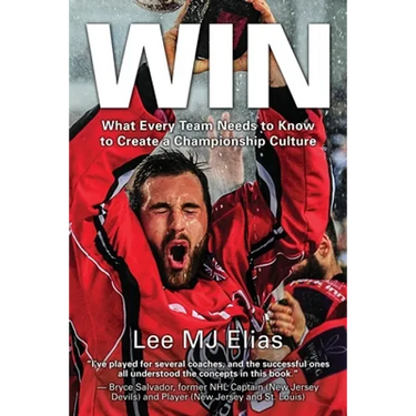 Win: What Every Team Needs to Know to Create a Championship Culture