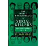 The World Encyclopedia Of Serial Killers: Volume Three M-S
