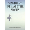 Song for My Baby and Other Stories