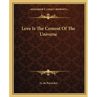Love Is The Cement Of The Universe