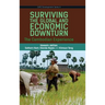 Surviving the Global Financial and Economic Downturn: The Cambodia Experience