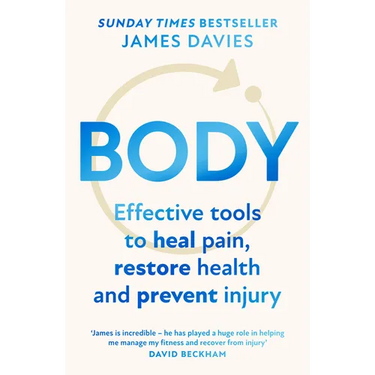 Body: Effective Tools to Heal Pain, Restore Health and Prevent Injury
