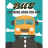 Bus Coloring Book For Kids: 50 Unique Bus Coloring Pages for Kids