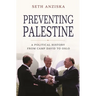 Preventing Palestine: A Political History from Camp David to Oslo
