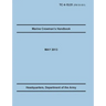 Marine Crewman's Handbook: The Official U.S. Army Training Manual. Training Circular TC 4-15.51 (Field Manual FM 55-501). May 2013 revision.