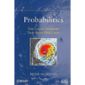 Probabilities: The Little Numbers That Rule Our Lives