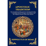 Apostolic Tradition: The Foundational Blueprint for Christian Worship - Unlocking Ancient Liturgies, Sacred Rites, and the Original Customs of the Ear