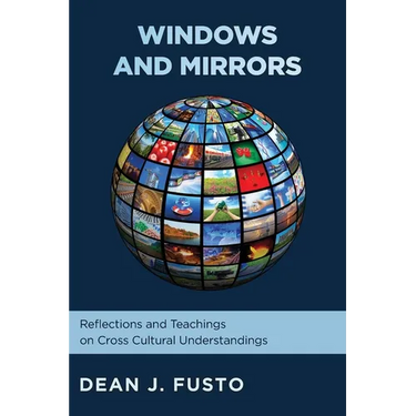 Windows and Mirrors: Reflections and Teachings on Cross-Cultural Understanding