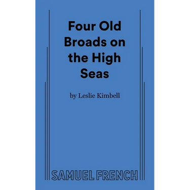 Four Old Broads on the High Seas
