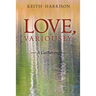 Love, Variously: A Gathering