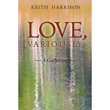 Love, Variously: A Gathering