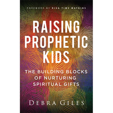 Raising Prophetic Kids