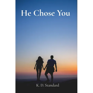 He Chose You: A Love Story