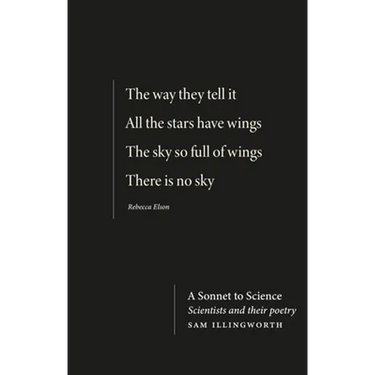 A Sonnet to Science: Scientists and Their Poetry
