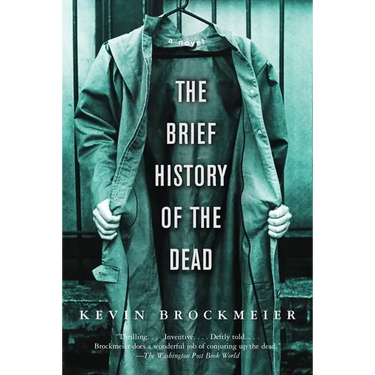 The Brief History of the Dead