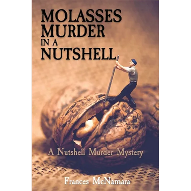 Molasses Murder in a Nutshell: A Nutshell Murder Mystery