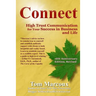 Connect: High Trust Communication for Your Success in Business and Life