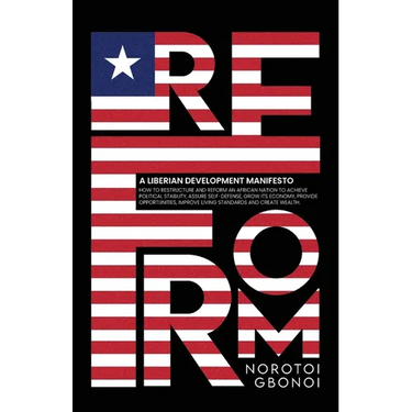 Reform: A Liberian Development Manifesto