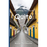 Celebrating the City of Quito