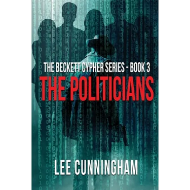 The Beckett Cypher Series - The Politicians