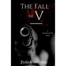 The Fall of V