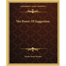 The Power Of Suggestion