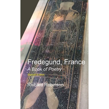 Fredegund, France: A Book of Poetry