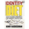 Identity Diet: Eight Guiding Principles for Identity Protection