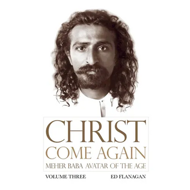 Christ Come Again Volume Three