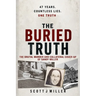 The Buried Truth: A 47-Year Fight for Justice