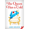 The Queen Has a Cold