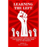 Learning the Left: Popular Culture, Liberal Politics, and Informal Education from 1900 to the Present