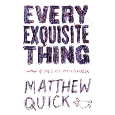 Every Exquisite Thing