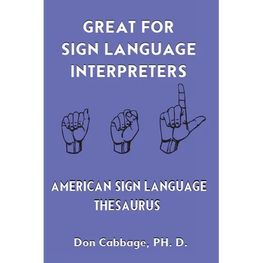 Great For Sign Language Interpreters American Sign Language Thesaurus