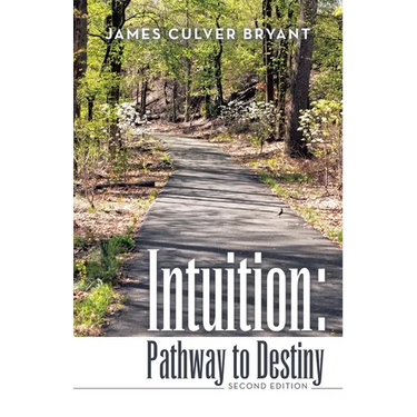 Intuition: Pathway to Destiny Second Edition
