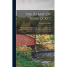 The Island Of Nantucket: What It Was And What It Is: Being A Complete Index And Guide To This Noted Resort ... Including Its History, People, A