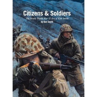 Citizens & Soldiers: The mostly World War Two art of Ken Smith