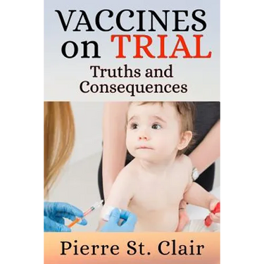 Vaccines On Trial: Truths and Consequences