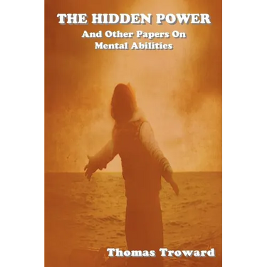 The Hidden Power: And Other Papers on Mental Abilities
