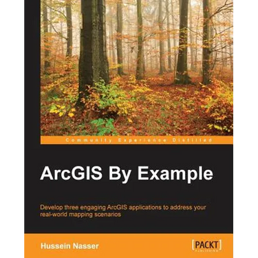 ArcGIS By Example