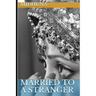 Married To A Stranger