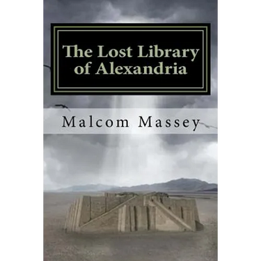 The Lost Library of Alexandria: The Martin Culver Series