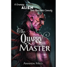 The Quarry Master: A Grumpy Alien Boss Romantic Comedy