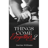 Things Come Together 2