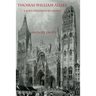 The Life of Thomas William Allies 1813-1903: 'A soul temper'd with fire'